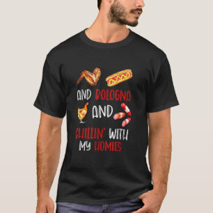 Hühnerflügel Hotdogs und Bologna Chillin mit meine T-Shirt