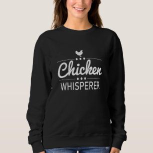 Hühnerflüster Geflügel Bauer Männer Frauen Ki Sweatshirt