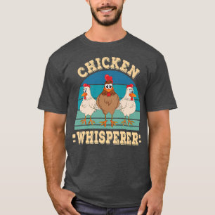 Hühnerflüsterer Bauer Hühnerzucht Lover Farm T-Shirt