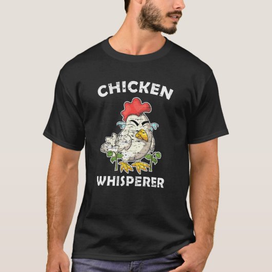 Hühnerflüsterer Hahn Farmer Hühner T-Shirt (Vorderseite)