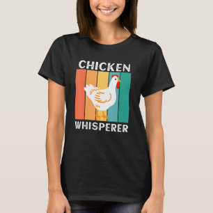 Hühnerflüsterer Hühnerpapa Hinterhof Hühner Ferne T-Shirt