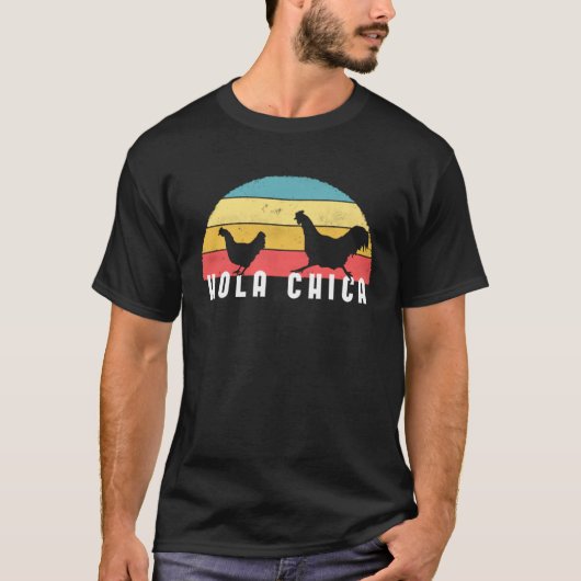 Hühnerflüsterer und Hola Chica T-Shirt (Vorderseite)