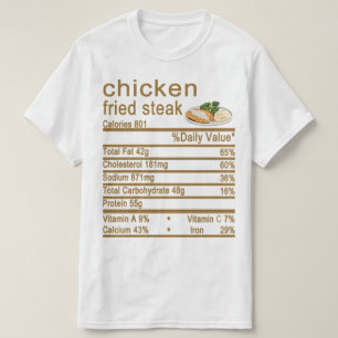 Hühnergebratenes Steak Nutrition Facts Label T-Shirt