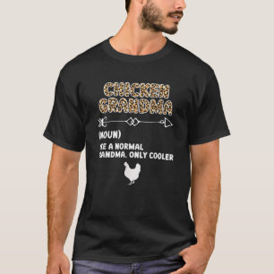 Hühnergrandma Definition Hühnerhalter Hühner F T-Shirt
