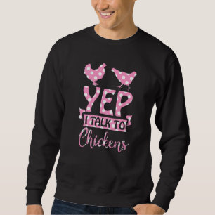 Hühnerlady Yep Ich spreche mit Hühnern Polka Dots Sweatshirt
