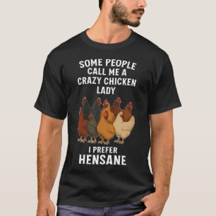 Hühnerliebhaber Punny Hensane T-Shirt