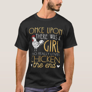 Hühnermädchen Es gab ein Mädchen, das Hühnchen Lie T-Shirt
