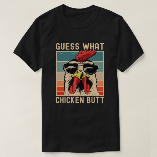 Hühnermeme Design Guess Welches Hühnchen Hintern T T-Shirt (Design vorne)