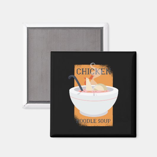 Hühnernadel-Suppe Magnet (Vorderseite/Rückseite)
