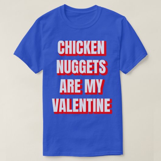 Hühnernuggets sind meine Valentine T-Shirt (Design vorne)