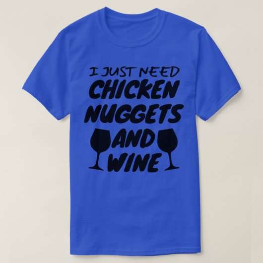 Hühnernuggets und Wein T-Shirt (Design vorne)