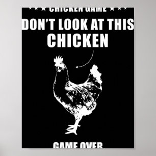 Hühnerspiel Schau dir dieses Huhn nicht an Huhn Er Poster