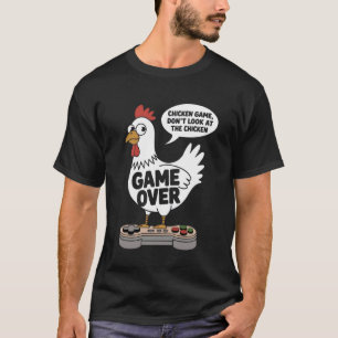 Hühnerspiel Schau nicht auf das Huhn Lustiger Gag  T-Shirt