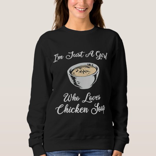 Hühnersuppe Phantastische Suppen Lover Sweatshirt (Vorderseite)