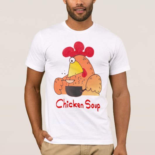 Hühnersuppe-T-Shirt T-Shirt (Vorderseite)