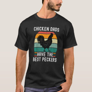 Hühnerväter haben die besten Schnäbel Hühner Väter T-Shirt