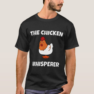 HühnerWhisperer Bauer Spaß Landwirtschaft T-Shirt