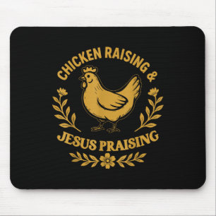 Hühnerzucht und -amp; Jesus Lob, lustiger Glaube Mousepad