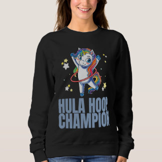 Hula Hoop Champion Dance Workout Exercise Hooper U Sweatshirt