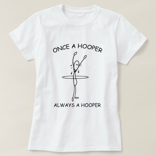 Hula Hoop Hooper Funny T - Shirt (Design vorne)
