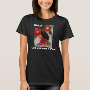 Hula wie Sie got ein Paar T-Shirt
