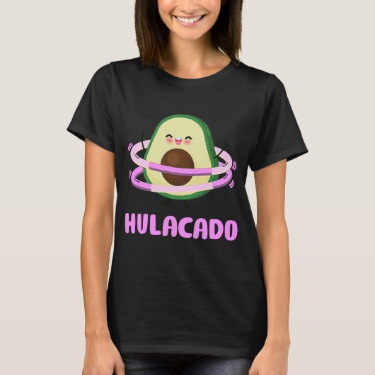 Hulacado Hullern Avodcado Hula Hoop für Frauen und T-Shirt (Vorderseite)