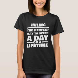 Huling Lifetime Saying T-Shirt