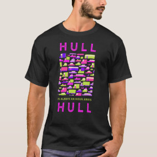 Hull ist eine Stunde von Hull Memos entfernt Großb T-Shirt