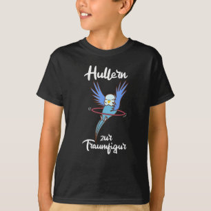 Hullern bis zum Traum Abbildung Budgie süße Tiere T-Shirt
