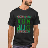Hum Bug Bah Humbug Ugly Christmas Sweater Design F T-Shirt (Vorderseite)