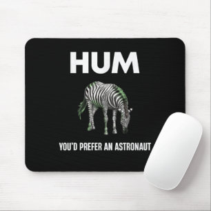 Hum Sie bevorzugen einen Adtronaut Funny Zebra Mousepad