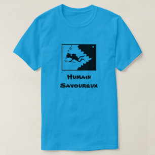Humain Savoureux - Geschmacklich menschlich T-Shirt