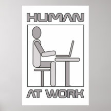 Human at Work 18 x 24 Poster Print
