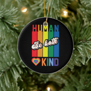 Human Be Kind Rainbow LGBTQ Keramik Ornament