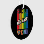 Human | Be Kind | Rainbow | LGBTQ Ornament (Vorderseite)