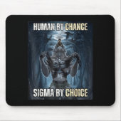 Human By Chance Sigma By Choice Cool Funny Wolf Me Mousepad (Vorne)