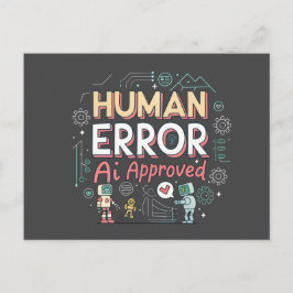 Human Error AI Approved Robot Art Postkarte
