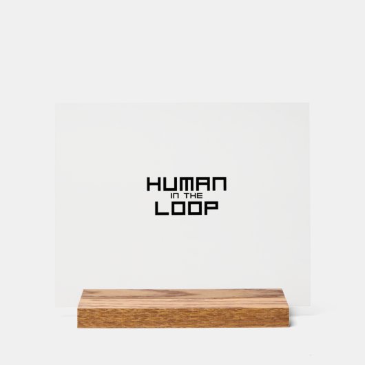Human in the Loop Minimalistische Technische Mausp Acrylschild (Vorderseite)