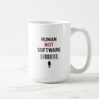 Human not software kaffeetasse