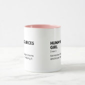 Human Resources Funny Girl Sprichwort Tasse (Zentrum)
