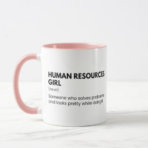 Human Resources Funny Girl Sprichwort Tasse