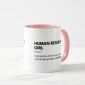 Human Resources Funny Girl Sprichwort Tasse (VorderseiteRechts)