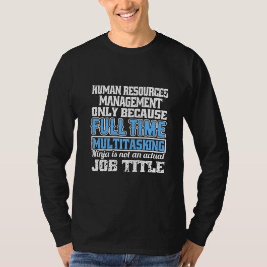 Human Resources Funny Multitasking Ninja Hr Rekrui T-Shirt (Vorderseite)