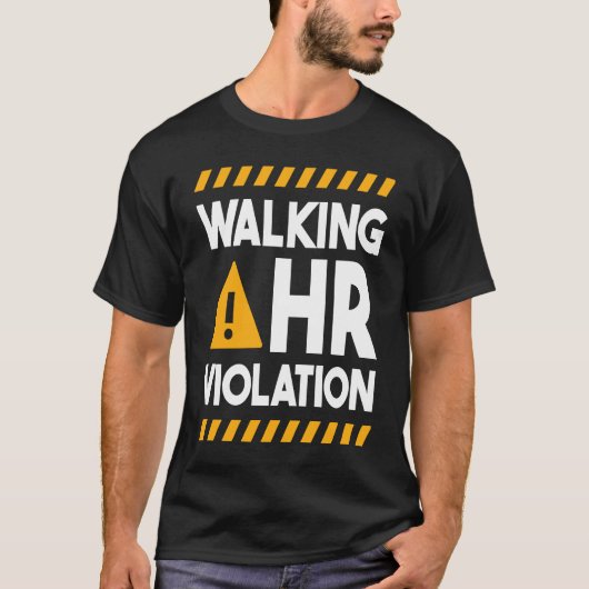 Human Resources Walking HR Violation 1 T-Shirt (Vorderseite)