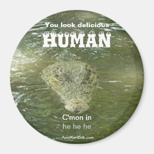 HUMAN Sie sehen köstlich aus Magnet
