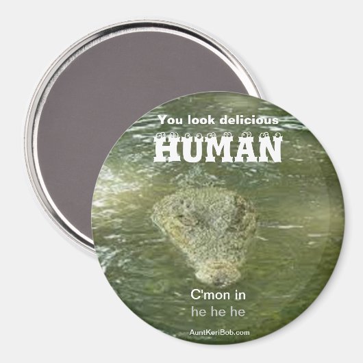 HUMAN You look delicious Magnet (Vorderseite/Rückseite)