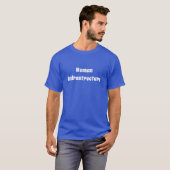 Humaninfrastruktur T-Shirt (Vorne ganz)