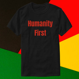 Humanity First Bold Red Text T-Shirt