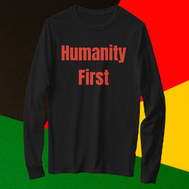 Humanity First Bold Red Text T-Shirt