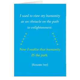 Humanity Is the Path Greeting Card